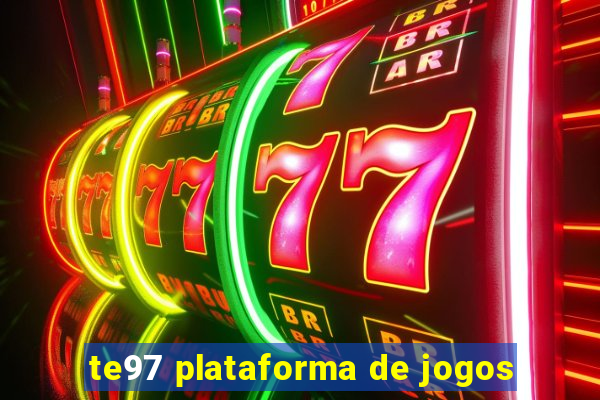 te97 plataforma de jogos